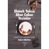 Ekmek Yoksa Abur Cubur Yesinler