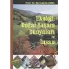 Ekoloji, Doğal Yaşam Dünyaları ve İnsan