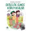 Ekolojik Elmas Koruyucuları