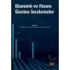 Ekonomi ve Finans Üzerine İncelemeler