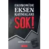 Ekonomide Eksen Kaymaları Şok!