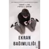 Ekran Bağımlılığı