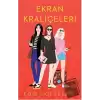 Ekran Kraliçeleri