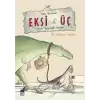 Eksi Üç - Evcil Hayvan İstiyor