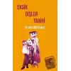 Eksik Dişler Tarihi