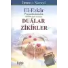 El-Ezkar: Peygamberimizden Dualar ve Zikirler (Ciltli)