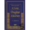 El-Ezkar Rasulullah(sav)’ın Dilinden Dualar ve Zikirler (Ciltli)