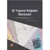 El Yapımı Kağıdın Serüveni