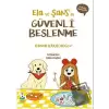 Ela ve Şans’la Güvenli Beslenme