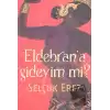 Eldebran’a Gideyim mi?