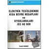 Elektrik Tesislerinde Kısa Devre Hesapları ve Uygulamaları