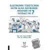 Elektronik Tüketicinin Satın Alma Davranışı: Hedonik mi Faydacı mı?