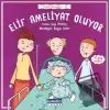 Elif Ameliyat Oluyor