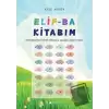 Elif-Ba Kitabım - Etkinliklerle Elif-Ba Kitabına Uyumlu Alıştırmalar