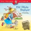 Elif Okula Başlıyor