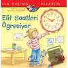 Elif Saatleri Öğreniyor - İlk Okuma Kitabım