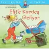 Elif’e Kardeş Geliyor