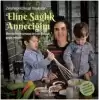 Eline Sağlık Anneciğim