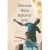 Ellerinle Bana Baharlar Getir