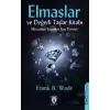 Elmaslar ve Değerli Taşlar Kitabı (Mücevher Sevenler İçin Dersler)