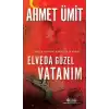 Elveda Güzel Vatanım