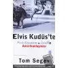 Elvis Kudüs’te