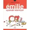 Emilie Uyumak İstemiyor