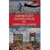 Emperyalist Saldırganlık ve Direnen Suriye