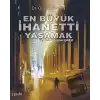 En Büyük İhaneti Yaşamak