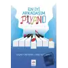 En İyi Arkadaşım Piyano