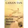 En Son Yürekler Ölür