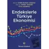 Endekslerle Türkiye Ekonomisi