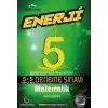 Enerji 5. Sınıf Matematik 5+5 Deneme Sınavı