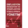 Enflasyon, Resesyon ve Stagflasyon Süreçlerinde Yönetim