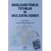 Engellilere Yönelik Tutumlar ve Okul Sosyal Hizmeti