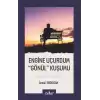 Engine Uçurdum  “Gönül” Kuşumu