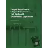 Entegre Raporlama ve Entegre Raporlamanın Türk Bankacılık Sektöründeki Uygulaması