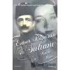 Enver Paşa’nın Sultanı