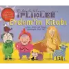 Erdemin Kitabı - Hayatı Dokuyan İplikler