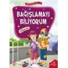 Erdemler Serisi 2 - Bağışlamayı Biliyorum - Affetmek