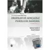 Ergenler ve Gençlerle Psikolojik Danışma