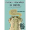 Ergenlik Döneminde Ses Değişimi