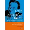 Erich Fromm’un Önemi