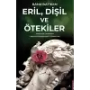 Eril, Dişil ve Ötekiler