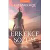 Erkekçe Sözüm - Öyküler