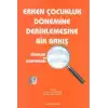 Erken Çocukluk Dönemine Derinlemesine Bir Bakış