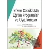 Erken Çocuklukta Eğitim Programları ve Uygulamalar