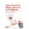 Erken Çocuklukta Ritim, Dans ve Orff Eğitimi