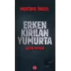 Erken Kırılan Yumurta - Aşilin Topuğu