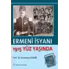 Ermeni İsyanı - 1915 Yüz Yaşında